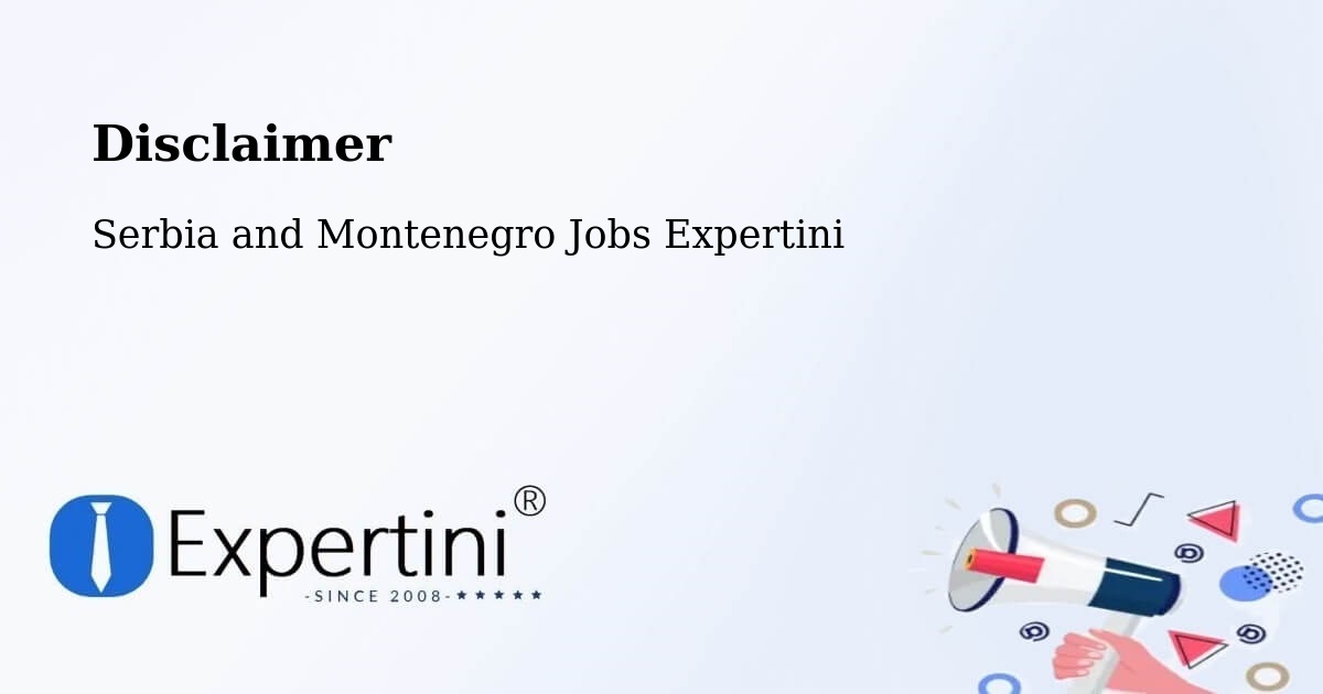 Disclaimer – Foam Lake - Serbia and Montenegro Jobs Expertini
