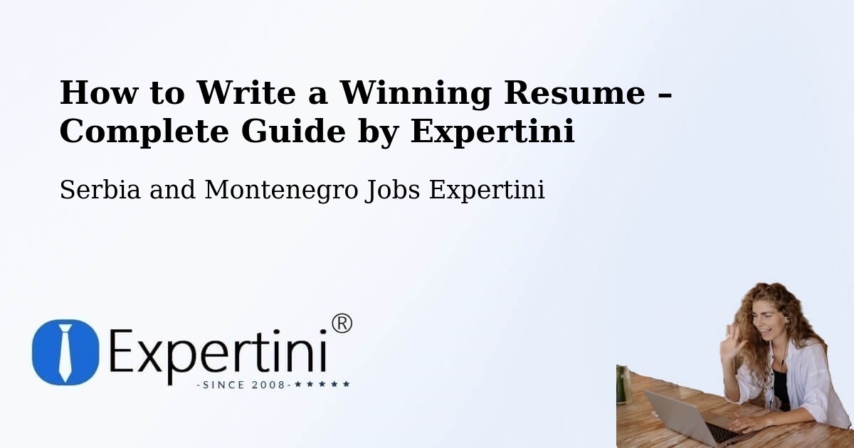 Resume Writing Guide for Job Seekers – Foam Lake - Foam Lake, Serbia and Montenegro Jobs Expertini