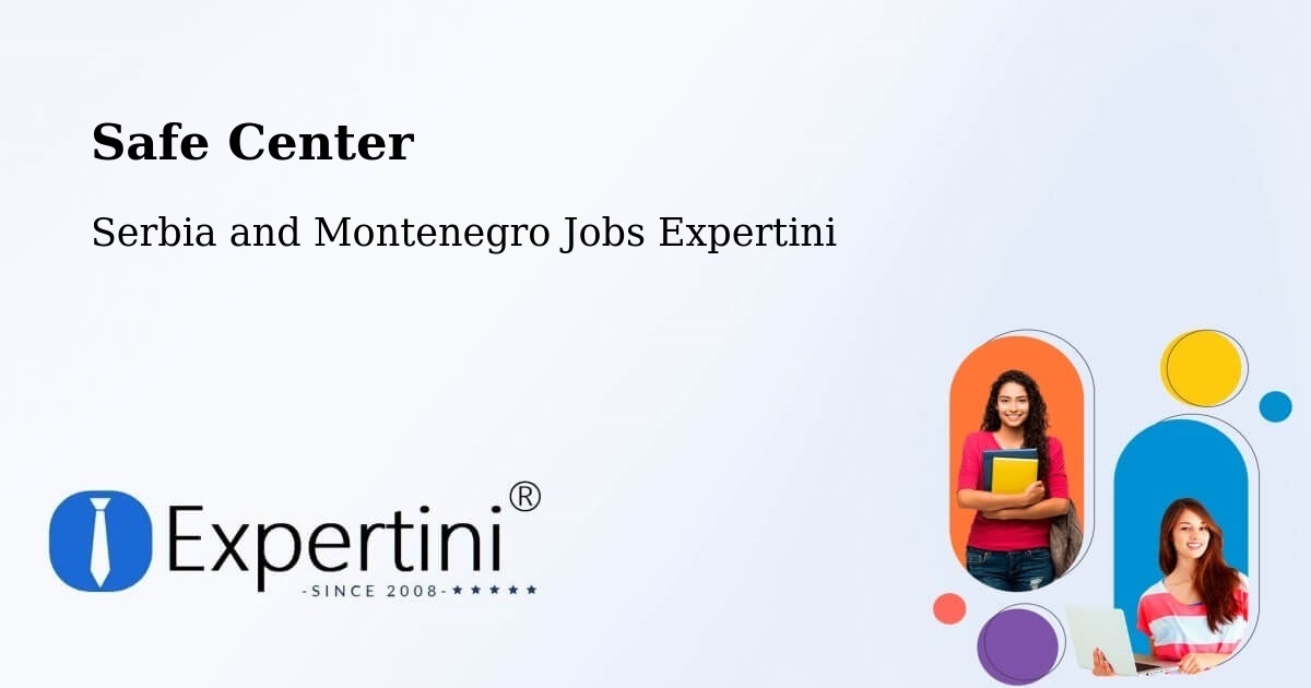Safety Center – Foam Lake - Serbia and Montenegro Jobs Expertini